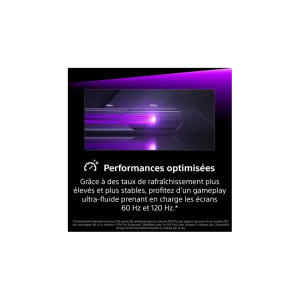 Performances optimisées — gameplay fluide jusqu'à 120 Hz